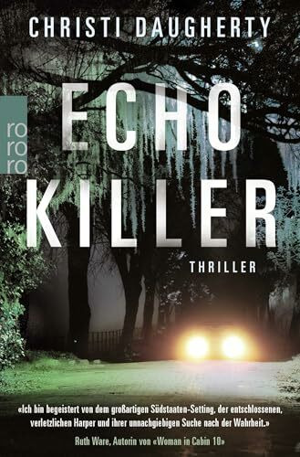 Echo Killer: Thriller (Polizeireporterin Harper McClain, Band 1)