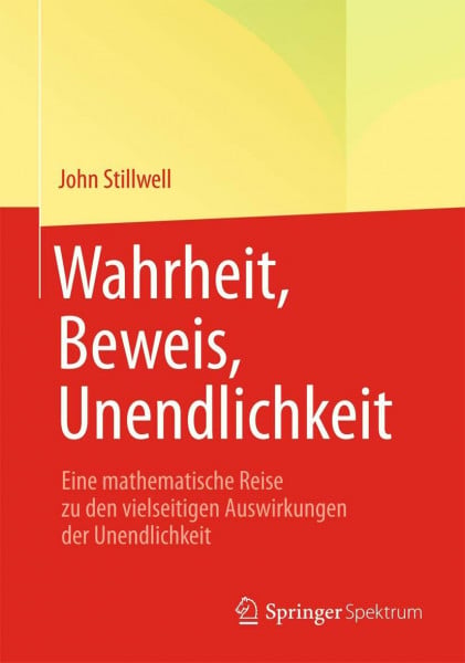 Wahrheit, Beweis, Unendlichkeit: Eine mathematische Reise zu den vielseitigen Auswirkungen der Unendlichkeit