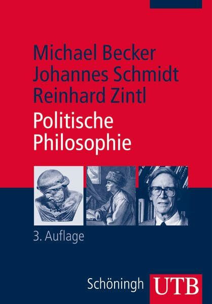 Politische Philosophie (UTB M: Uni-Taschenbücher)