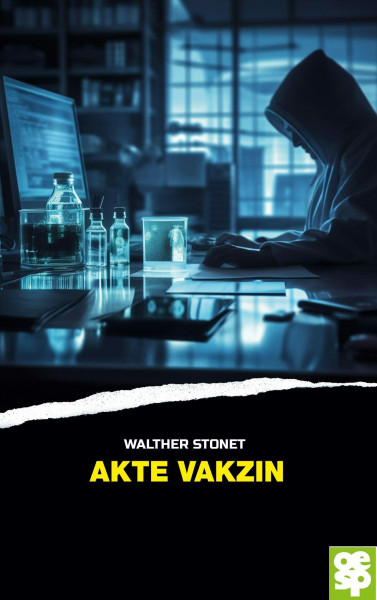 Akte Vakzin: Kriminalroman