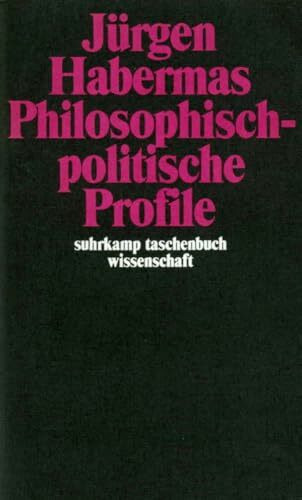 Philosophisch-politische Profile (suhrkamp taschenbuch wissenschaft)