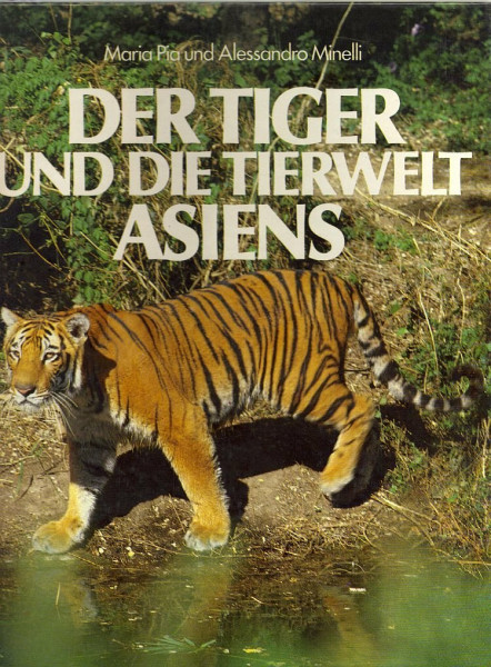 Der Tiger und die Tierwelt Asiens