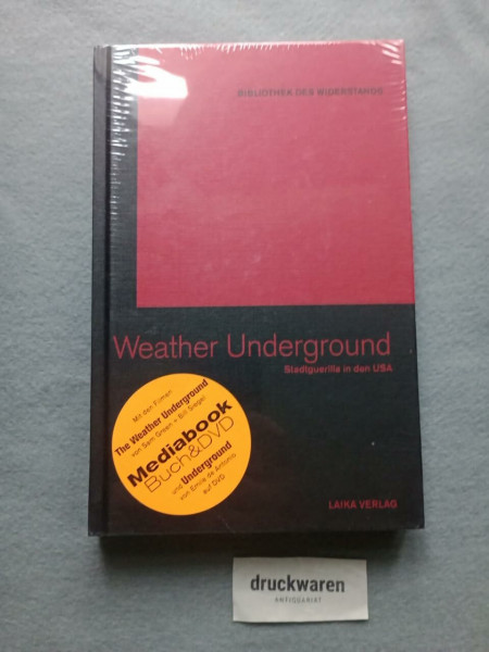 The Weather Underground: Stadtguerilla in den USA (Bibliothek des Widerstands)