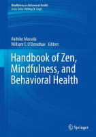 Handbook of Zen, Mindfulness, and Behavioral Health Handbook of Zen, Mindfulness, and Behavioral Health