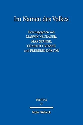 Im Namen des Volkes: Zur Kritik politischer Repräsentation (POLITIKA, Band 21)