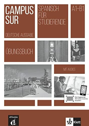 Campus Sur A1-B1: Übungsbuch mit Audios (Campus Sur: Spanisch für Studierende)