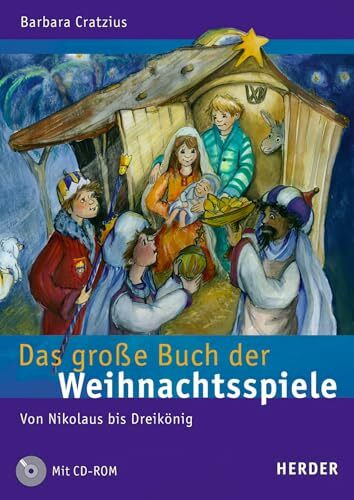 Das grosse Buch der Weihnachtsspiele: Von Nikolaus bis Dreikönig
