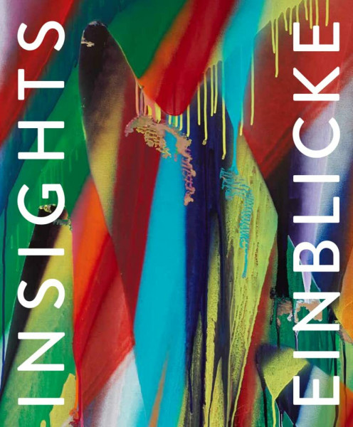 Einblicke - Kunst aus der Nationalbank: Katalog zur Ausstellung im MKM Museum Küppersmühle, Duisburg 2021