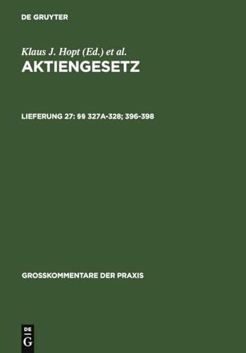 §§ 327a-328; 396-398 (Großkommentare der Praxis)