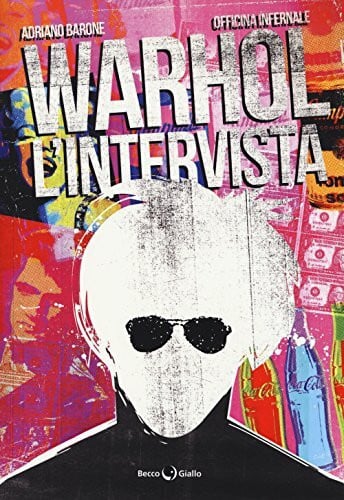 Warhol. L'intervista (Biografie)