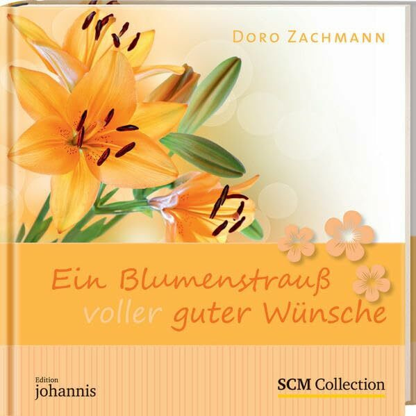 Ein Blumenstrauß voller guter Wünsche