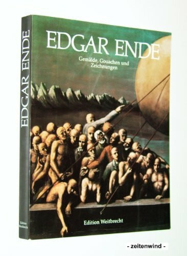 Edgar Ende 1901-1965. Gemälde, Gouachen und Zeichnungen