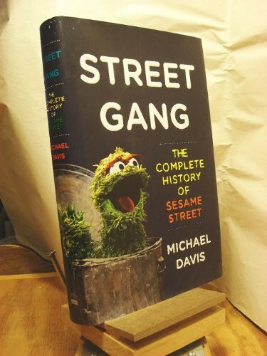 Street Gang: The Complete History of Sesame Street