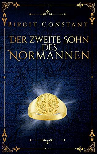 Der zweite Sohn des Normannen: Band 2 der Northumbria-Trilogie (Die Northumbria-Trilogie, Band 2)
