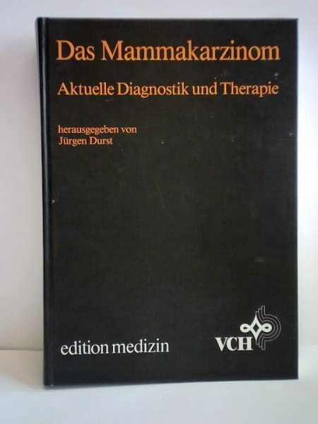 Das Mammakarzinom. Aktuelle Diagnostik und Therapie