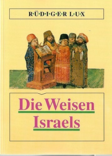 Die Weisen Israels Die Weisen Israels