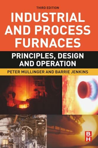 Industrial and Process Furnaces: Principles, Design and Operation