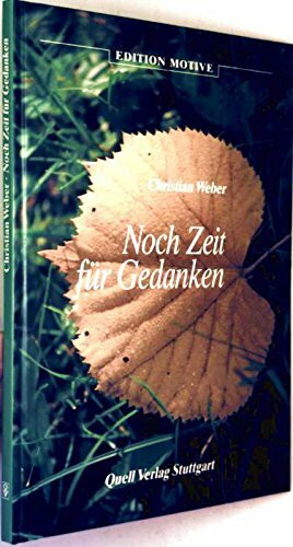 Noch Zeit für Gedanken (Edition Motive)