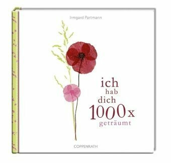ich hab dich 1000 x geträumt (Geschenkbücher für Erwachsene)