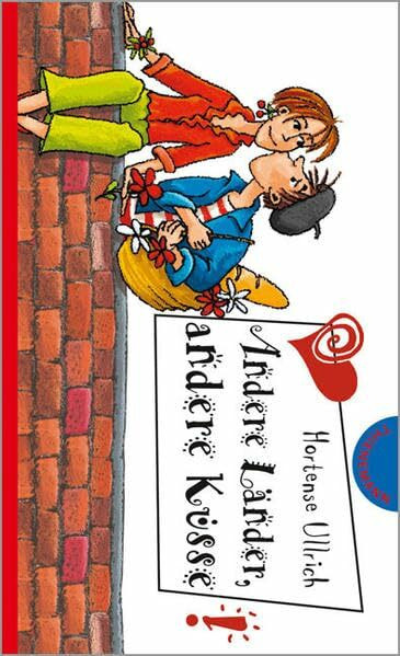 Andere Länder, andere Küsse (Freche Mädchen – freche Bücher!)