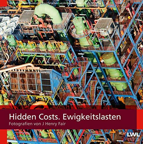 Hidden Costs. Ewigkeitslasten: Fotografien von J Henry Fair