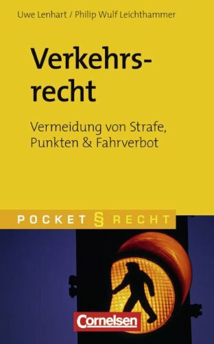 Pocket Recht: Verkehrsrecht: Vermeidung von Strafe, Punkten und Fahrverbot