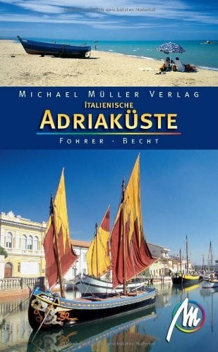 Italienische Adriaküste: Reisehandbuch mit vielen praktischen Tipps.