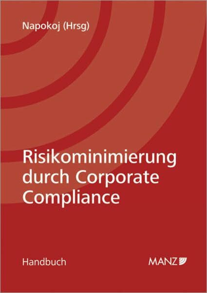 Risikominimierung durch Corporate Compliance