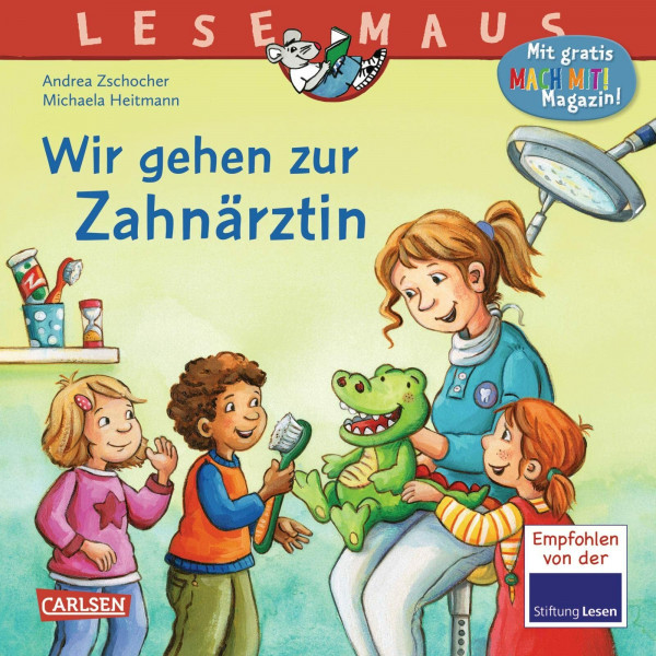 LESEMAUS 111: Wir gehen zur Zahnärztin: Vom Zähneputzen bis zum Zahnarztbesuch (111)