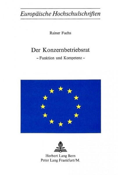 Der Konzernbetriebsrat: Funktion Und Kompetenz