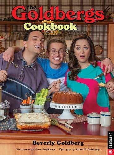 The Goldbergs Cookbook The Goldbergs Cookbook