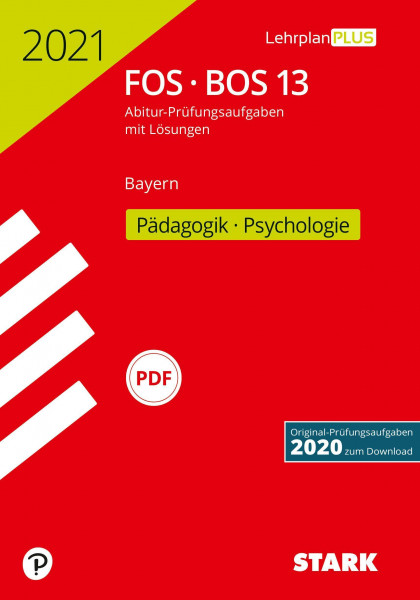 STARK Abiturprüfung FOS/BOS Bayern 2021 - Pädagogik/Psychologie 13. Klasse