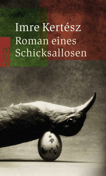 Roman eines Schicksallosen: Ausgezeichnet mit dem WELT-Literaturpreis 2000