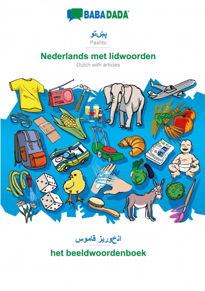 BABADADA, Pashto (in arabic script) - Nederlands met lidwoorden, visual dictionary (in arabic script) - het beeldwoordenboek