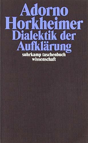 Dialektik der Aufklärung. Philosophische Fragmente