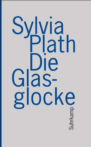 Die Glasglocke (suhrkamp taschenbuch)