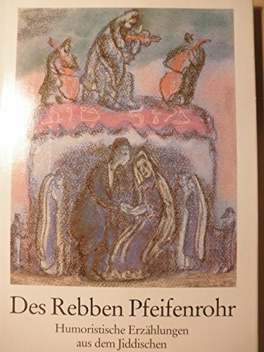 Des Rebben Pfeiffenrohr