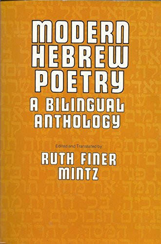 Modern Hebrew Poetry: A Bilingual Anthology