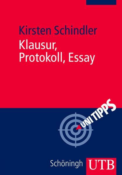 Klausur, Protokoll, Essay: Kleine Texte optimal verfassen (Uni Tipps)