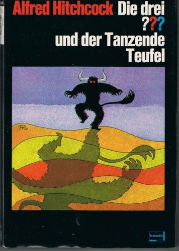 Die drei??? und der Tanzende Teufel