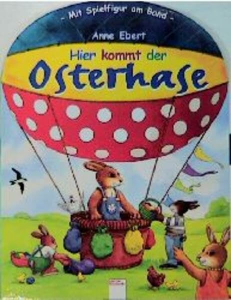 Hier kommt der Osterhase: Mit Spielfigur am Band (Edition Bücherbär)