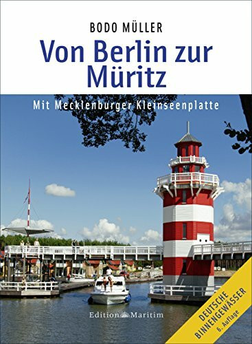 Von Berlin zur Müritz: Mit Mecklenburger Kleinseenplatte