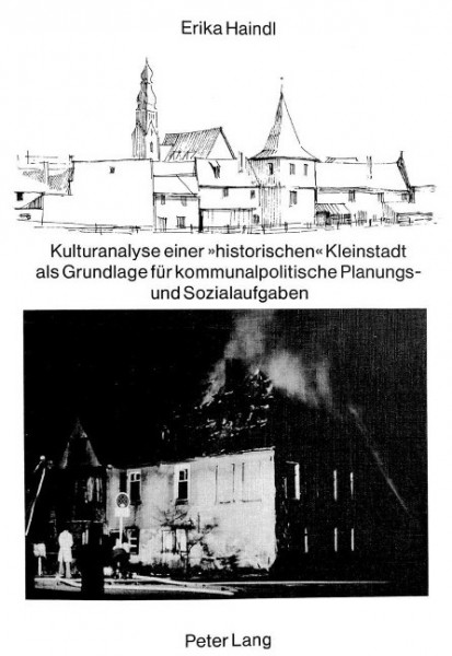 Kulturanalyse einer «historischen» Kleinstadt als Grundlage für kommunalpolitische Planungs- und Soz