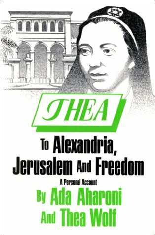 Thea : To Alexandria Jerusalem and Freedom