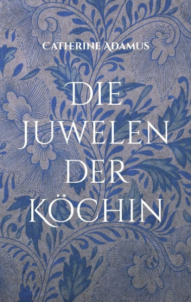 Die Juwelen der Köchin