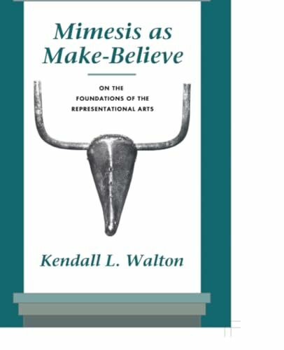 Mimesis as Make-Believe: On the Foundations of the Representational Arts: On the Foundations of Representational Arts