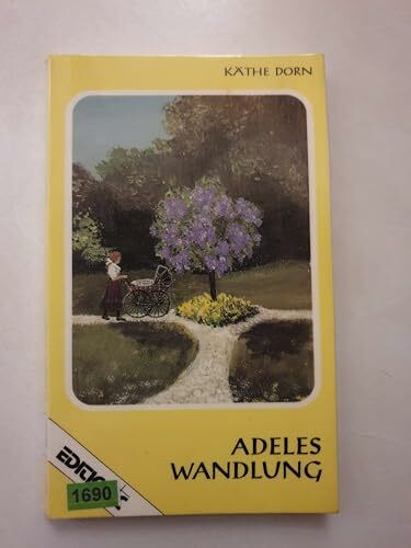 Adeles Wandlung (Edition C - Heimatlicht)