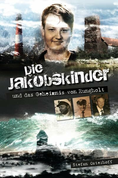 Die Jakobskinder und das Geheimnis von Rungholt