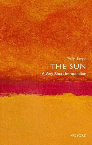 The Sun: A Very Short Introduction