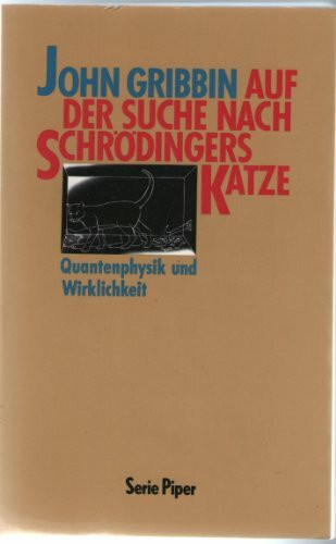 Auf der Suche nach Schrödingers Katze. Quantenphysik und Wirklichkeit